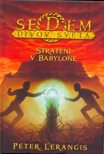 SEDEM DIVOV SVETA STRATENI V BABYLONE