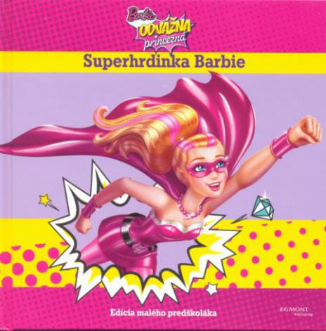 BARBIE - SUPERHRDINKA