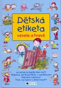 DETSKA ETIKETA VESELE A HRAVE
