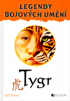 TYGR - LEGENDY BOJOVYCH UMENI