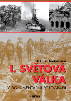 I. SVETOVA VALKA V DOKUMENTARNI FOTOGRAFII