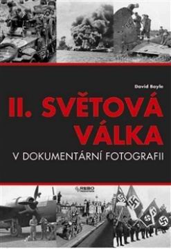 II. SVETOVA VALKA V DOKUMENTARNI FOTOGRAFII