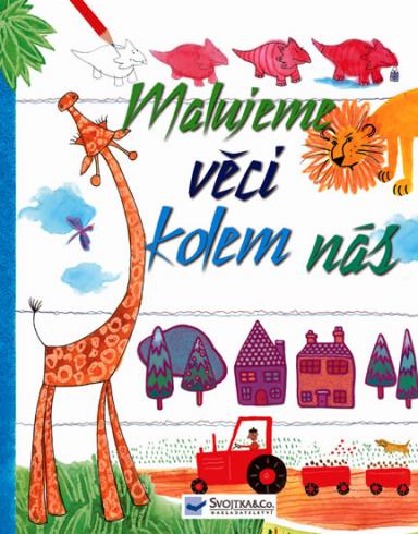 MALUJEME VECI KOLEM NAS
