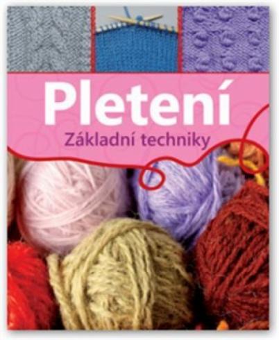 PLETENI ZAKLADNI TECHNIKY