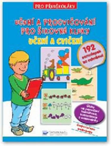 PRO PREDSKOLAKY - UCENI A PROCVICOVANI PRO SIKOVNE KLUKY UCENI A CVICENI