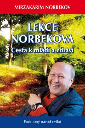 LEKCENORBEKOVA CESTA K MLADI A ZDRAVI