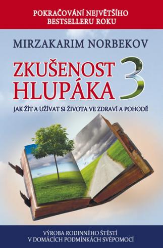 ZKUSENOST HLUPAKA 3