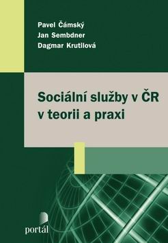 SOCIALNI SLUZBY V CR V TEORII A PRAXI