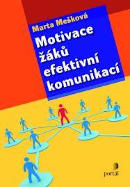 MOTIVACE ZAKU EFEKTIVNI KOMUNIKACI