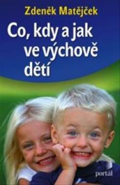 CO, KDY A JAK VE VYCHOVE DETI