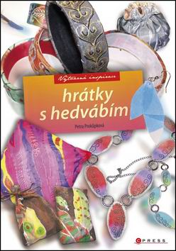 HRATKY S HEDVABIM
