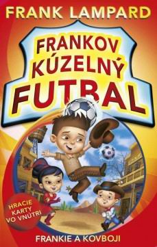 FRANKOV KUZELNY FUTBAL - FRANKIE A KOVBOJI