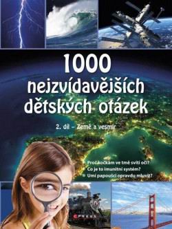 1000 NEJZVIDAVEJSICH DETSKYCH OTAZEK 2