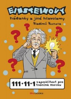 EINSTEINOVY HADANKY A JINE HLAVOLAMY