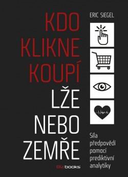 KDO KLIKNE, KOUPI, LZE NEBO ZEMRE
