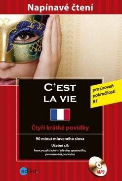 C'EST LA VIE  - STYRI KRATKE POVIEDKY