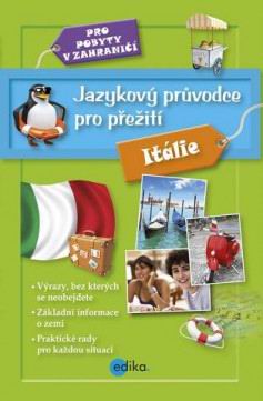 JAZYKOVY PRUVODCE PRO PREZITI ITALIE