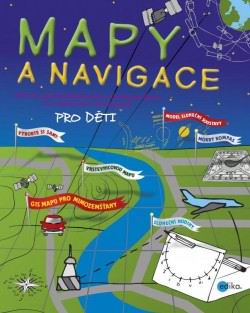MAPY A NAVIGACE PRO DETI