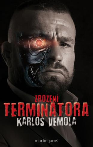 ZROZENI TERMINATORA KARLOS VEMOLA
