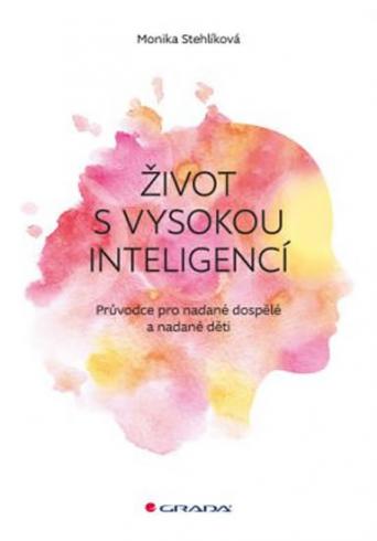 ZIVOT S VYSOKOU INTELEGENCI