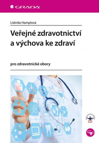 VEREJNE ZDRAVOTNICTVI A VYCHOVA KE ZDRAVI