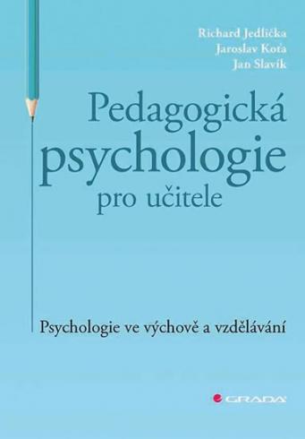 PEDAGOGICKA PSYCHOLOGIE PRO UCITELE