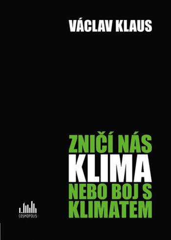 ZNICI NAS KLLMA NEBO BOJ S KLIMATEM