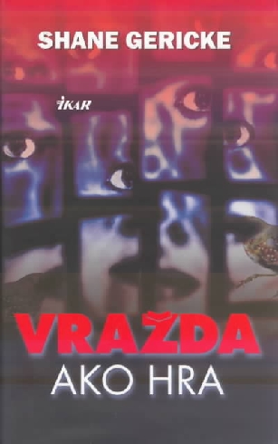 VRAZDA AKO HRA