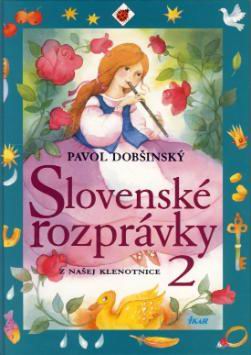 SLOVENSKE ROZPRAVKY Z NASEJ KLENOTNICE 2