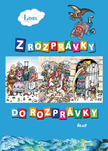 Z ROZPRAVKY DO ROZPRAVKY I. DIEL