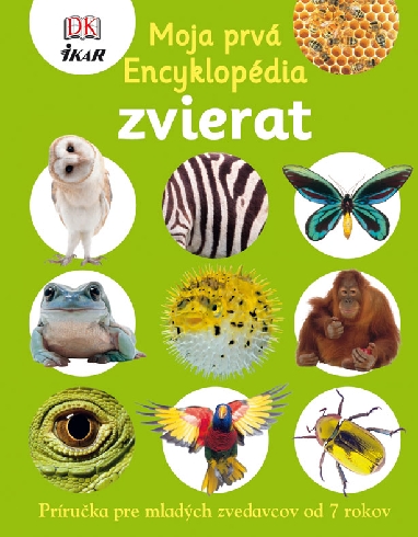 MOJA PRVA ENCYKLOPEDIA ZVIERAT
