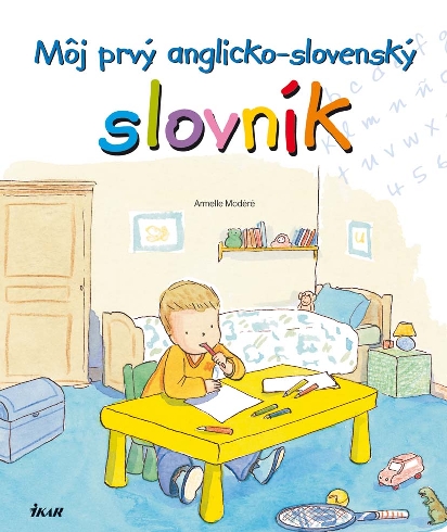 MOJ PRVY ANGLICKO-SLOVENSKY SLOVNIK