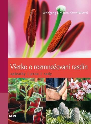 VSETKO O ROZMNOZOVANI RASTLIN