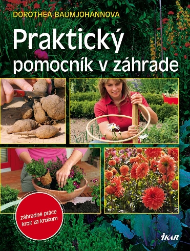 PRAKTICKY POMOCNIK V ZAHRADE