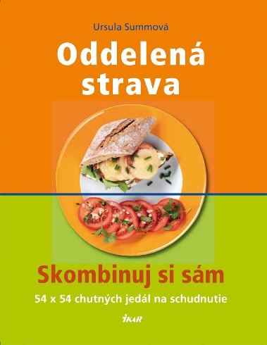 ODDELENA STRAVA- SKOMBINUJ SI SAM