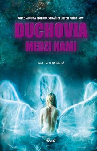 DUCHOVIA MEDZI NAMI