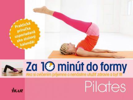 ZA 10 MINUT DO FORMY - PILATES
