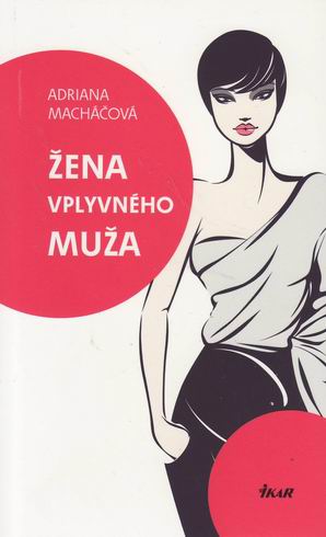 Žena vplyvného muža