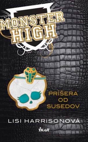 MONSTER HIGH 2 PRISERA OD SUSEDOV