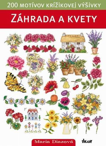 ZAHRADA A KVETY 200 MOTIVOV KRIZIKOVEJ VYSIVKY