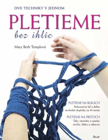 PLETIEME BEZ IHLIC