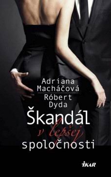 SKANDAL V LEPSEJ SPOLOCNOSTI