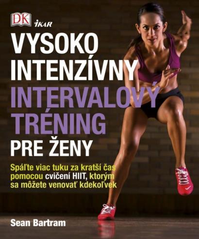 VYSOKO INTENZIVNY INTERVALOVY TRENING PRE ZENY