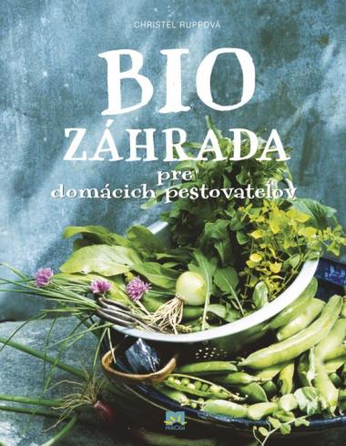 BIO ZAHRADA PRE DOMACICH PESTOVATELOV