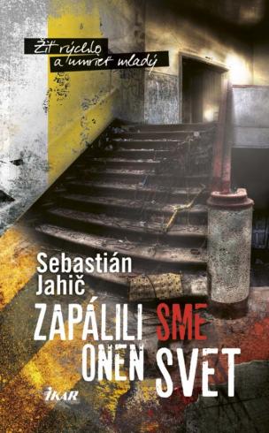 ZAPALILI SME ONEN SVET