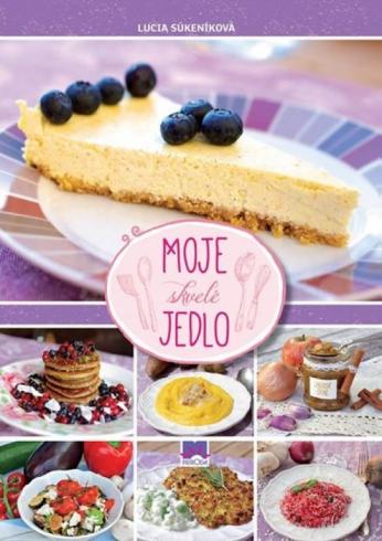 MOJE SKVELE JEDLO