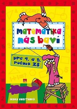 MATEMATIKA NAS BAVI PRE 4. A 5. ROCNIK ZS