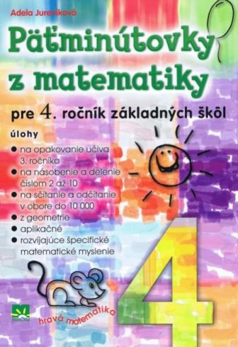 PATMINUTOVKY Z MATEMATIKY PRE 4. ROCNIK ZS