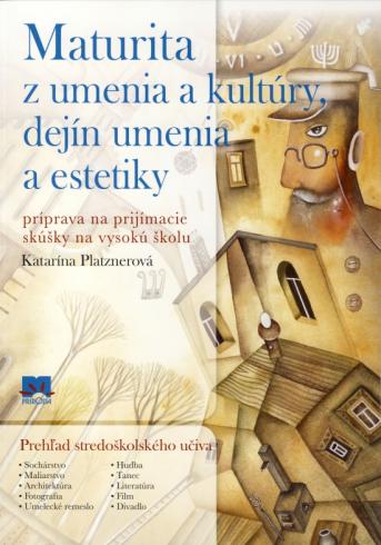 MATURITA Z UMENIA A KULTURY, DEJIN UMENIA A ESTETIKY