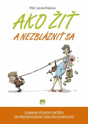 AKO ZIT A NEZBLAZNIT SA